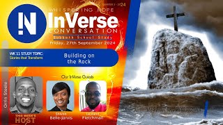 Building on the Rock | InVerse Sabbath School 13 Lesson | Quarter 3 2024