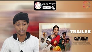 GAMANAM Trailer | Shriya Sarann | Shiva Kandukuri | Priyanka Jawalkar | Reaction | Vinnu Vinay