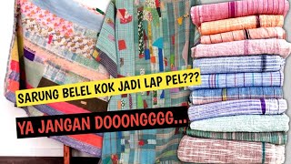 IDE KREASI PERCA BERKOLABORASI DENGAN SARUNG BEKAS TAK TERPAKAI