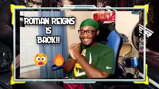 THE TRIBAL CHIEF ROMAN REIGNS MAKES HIS LONG-AWAITED RETURN 🔥🔥☝ - MY INSANE REACTION