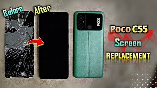 Poco C55 Screen Replacement in Hindi | How To Change Poco C55 Combo | Poco C55 Broken Display Change