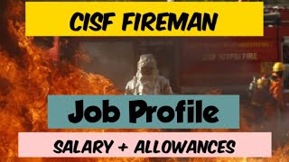 Cisf fireman Job Profile salary + allowances || cisf fireman ki salary|| cisf fire job profile