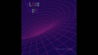 Glass Wipe - Almost Done (80s Remix)