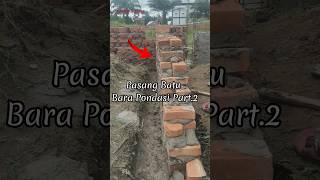 Pasang Batu Bata Pondasi rumah Part.2 #rumah #viral #trending