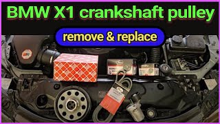 Bmw X1 crankshaft pulley replacement | #bmw X1 vibration dumper