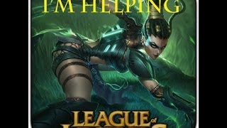 League Epic Moments 9 : I'm Helping