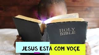 JESUS ESTÁ COM VOÇÊ.