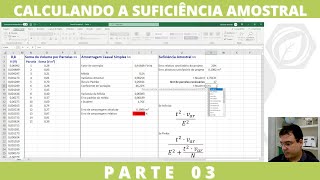 A técnica para calcular a Suficiência Amostral em um Inventário Florestal.