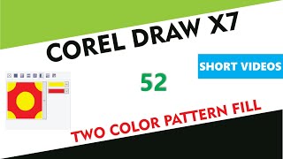 What is Two Color Pattern Fill - Corel Draw X7/X9 - Tutorial 52 - Short Videos