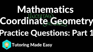 MATHEMATICS || Coordinate Geometry | Practice Questions 1 | #maths