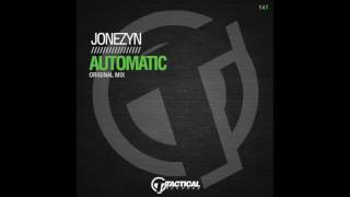 TR147 Jonezyn - Automatic (Original Mix)