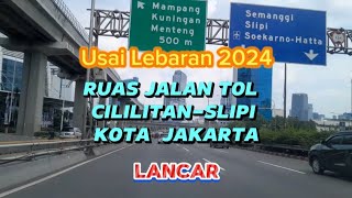 PASKA LEBARAN 2024 || Jalan Tol Dalam Kota  Jakarta, Masih Lancar