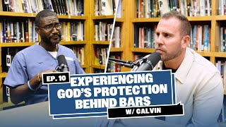 God’s Protection Behind Bars | God Behind Bars Podcast