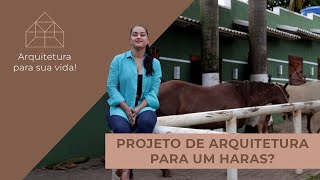 #10 PROJETO DE ARQUITETURA PARA UM HARAS?