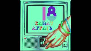 18 Carat Affair- Trauma Based Programming (2013)