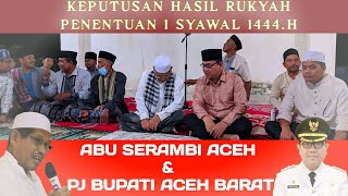 ULAMA & UMARA ACEH BARAT MEMUTUSKAN 1 SYAWAL HARI SABTU