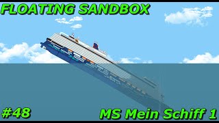 Floating Sandbox #48 | Sinking of the MS Mein Schiff 1 |