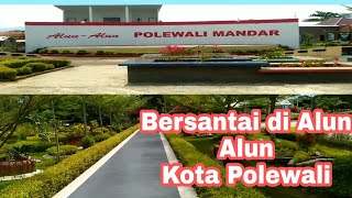 Alun alun Kota Polewali Mandar ||kren banget suasana sejuk