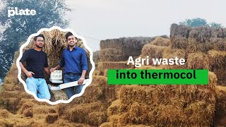 Faridabad-based startup Dharaksha is converting wasted rice straw stubble to packaging material