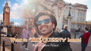 WENT TO SEE THE QUEEN'S HOME | Buckingham Palace | Anurag Kumar