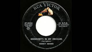 Nancy Adams -  Somebody's In My Orchard