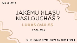 Jakému hlasu nasloucháš?