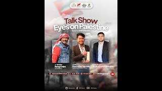 TALKSHOW Eyes on Palestine Bersama Bang Onim I NPC x HPMI Yordania x IKPM Yordania