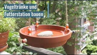 Vogeltränke und Futterstation selbst bauen