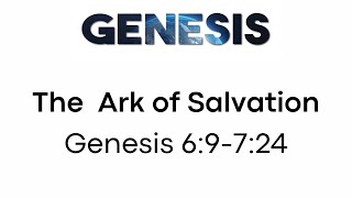 The Ark of Salvation - Genesis