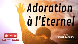 RTA - Adoration à l'Éternel | Patrick & Adline