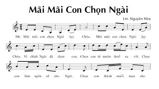 Mãi Mãi Con Chọn Ngài (Sáng Tác: Lm. Nguyên Hòa) - Tốp ca nam | Lyrics