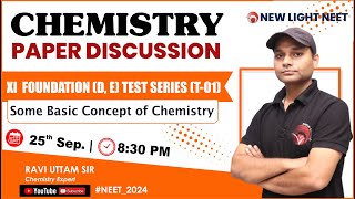 LIVE NEET 2024 | XI FOUNDATION (D, E) CHEM PAPER DISCUSSION | Some Basic Concept of Chemistry #NEET