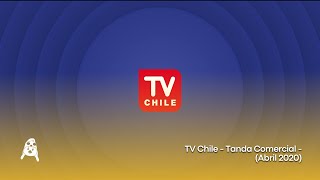 TV Chile - Tanda Comercial - (Abril 2020)