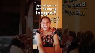 #shorts Istri Ngomong Ingglish⁉️ #lucu #funny #learnandpracticeofspeaking