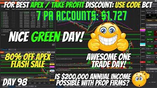 Day 98 - $1,700 GREEN Day - Is a $200,000 annual income possible with prop firms?