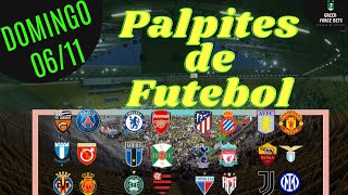 PALPITES DE APOSTAS DE FUTEBOL PARA O DIA 06/11/2022 (DOMINGO)!!! CONFIRA AGORA MESMO!