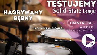 NAGRYWAMY Z SOLID STATE LOGIC I STARSABOUT I DRUMS I SSL PURE DRIVE OCTO, SSL PURE DRIVE QUAD