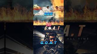 RRR vs goat movie comparison video short collection day wise day #ramcharan #thalapathyvijay