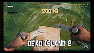 200IQ Dead Island 2 | Kill These Zombies Extremely FAST! (PS5)