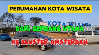 KOTA WISATA  || Dari gerbang utama jalan Transyogie  ke kluster Amsterdam