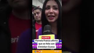 LO ÚLTIMO 🚨Pamela Franco afirma que es feliz con Christian Cueva - PARTE II