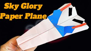 How To Make A Sky Glory Origami Flying Paper Airplane