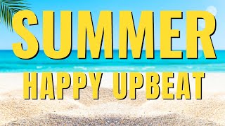 Summer Happy Upbeat BGM 30min