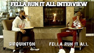 Young Fella aka Fella Run It All sits down with Sir Quinton