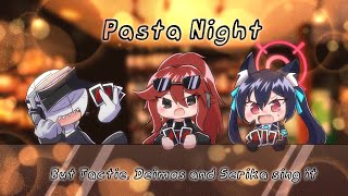 【Thx 1.5k subs】Pasta Night but Tactie, Deimos and Serika sing it【FNF cover】