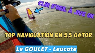 Windsurf - 5,5 Gator avec Jive 5,4 Combat 🤙 - Leucate, Le Goulet