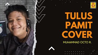 TULUS - PAMIT (COVER) | OCTO RAMADHAN