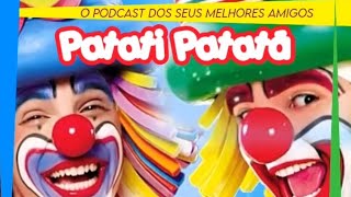 o podcast dos seus melhores amigos Patati Patatá