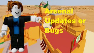 Arsenal Updates Or Bugs