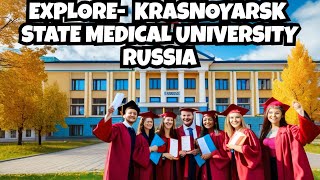 Campus Tour : 20% Scholarships Available at Krasnoyarsk State Medical University #mbbsinrussia